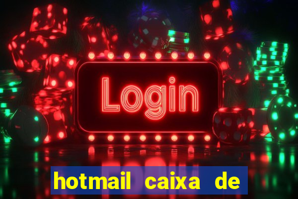 hotmail caixa de entrada entrar